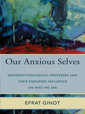 cover image of Our Anxious Selves